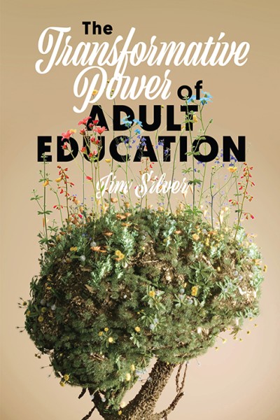 The Transformative Power of Adult Education